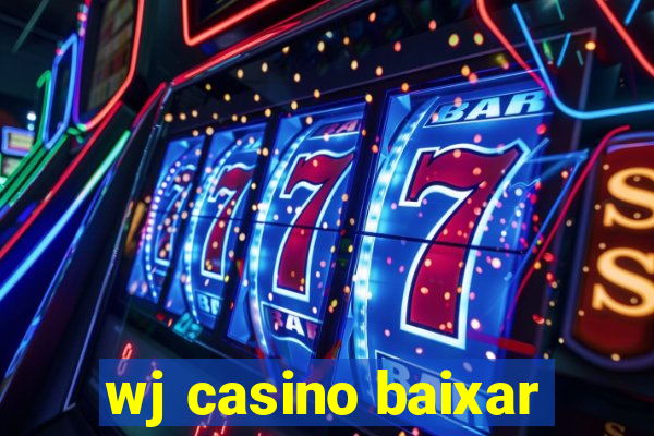 wj casino baixar